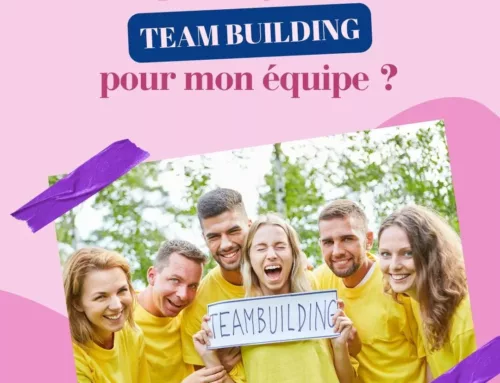 Pourquoi organiser un team building pour mon équipe ?
